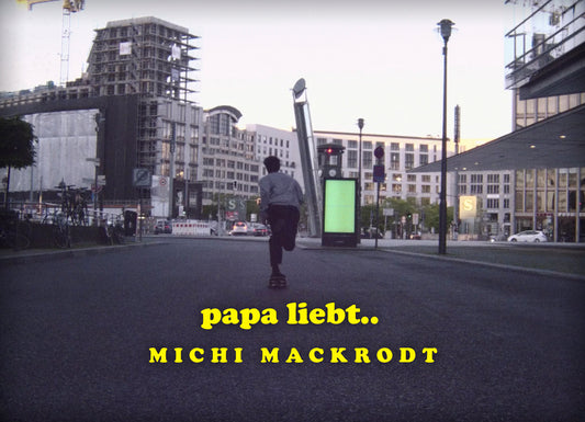 Michael Mackrodt "Papa liebt.."